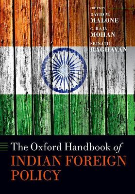 The Oxford Handbook of Indian Foreign Policy by David M. Malone