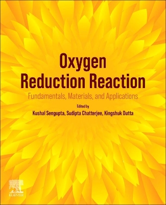 Oxygen Reduction Reaction: Fundamentals, Materials, and Applications book