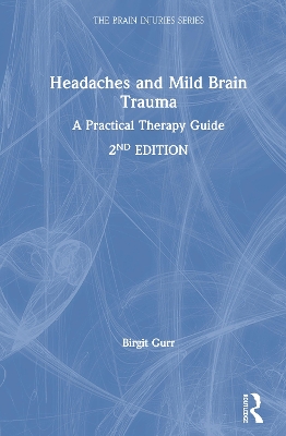 Headaches and Mild Brain Trauma: A Practical Therapy Guide book