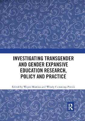 Investigating Transgender and Gender Expansive Education Research, Policy and Practice book