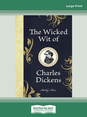 The Wicked Wit of Charles Dickens book
