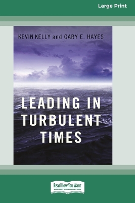 Leading in Turbulent Times (16pt Large Print Edition) book