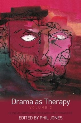 Drama as Therapy by Phil Jones