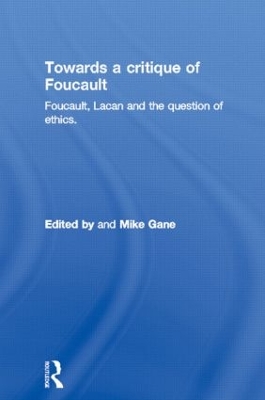 Towards a critique of Foucault by Mike Gane