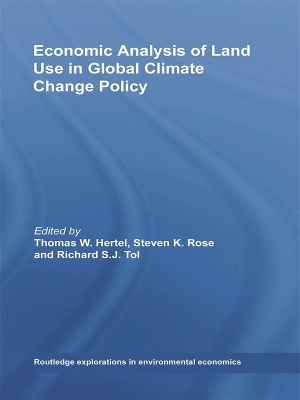 Economic Analysis of Land Use in Global Climate Change Policy by Thomas W. Hertel