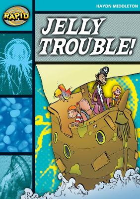 Rapid Stage 3 Set B: Jelly Trouble (Series 1) book