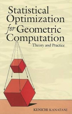 Statistical Optimization for Geometric Computation book