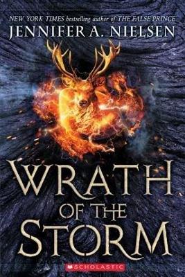 Wrath of the Storm by Jennifer A Nielsen