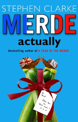 Merde Actually by Stephen Clarke