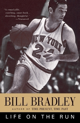 Life on the Run by Bill Bradley