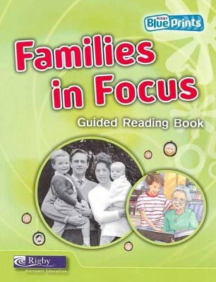 Blueprints Middle Primary A Unit 1: Families in Focus Guided Reading Book book