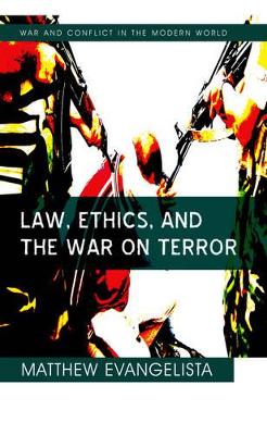 Law, Ethics, and the War on Terror book