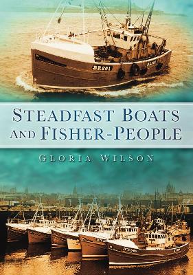 Steadfast Boats and Fisher People book