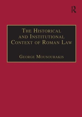 Historical and Institutional Context of Roman Law book