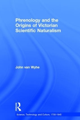 Phrenology and the Origins of Victorian Scientific Naturalism book
