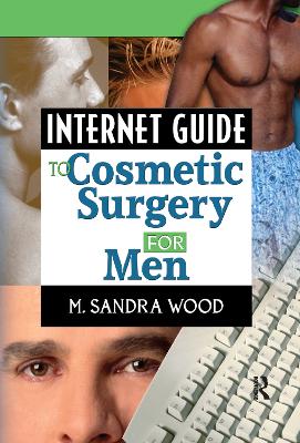 Internet Guide to Cosmetic Surgery for Men book