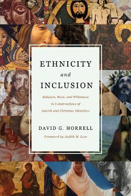 Ethnicity and Inclusion: Religion, Race, and Whiteness in Constructions of Jewish and Christian Identities book