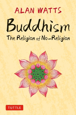 Buddhism: The Religion of No-Religion book