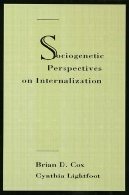 Sociogenetic Perspectives on Internalization by Brian D. Cox