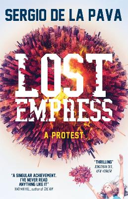 Lost Empress by Sergio De La Pava