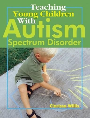 Teaching Young Children with Autism Spectrum Disorder book