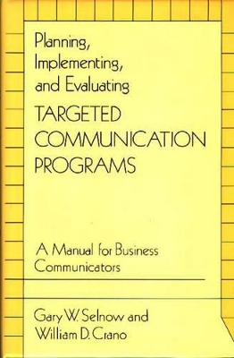 Planning, Implementing, and Evaluating Targeted Communication Programs book