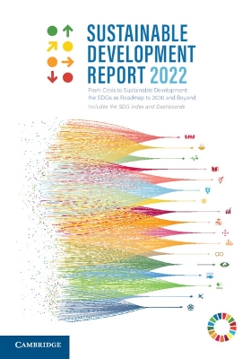 Sustainable Development Report 2022 by Jeffrey D. Sachs