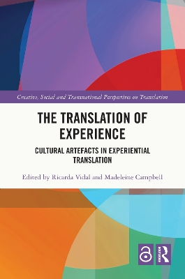 The Translation of Experience: Cultural Artefacts in Experiential Translation book