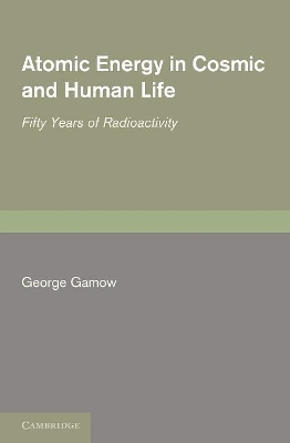Atomic Energy in Cosmic and Human Life book