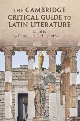 The Cambridge Critical Guide to Latin Literature book