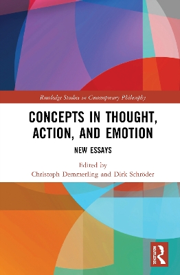 Concepts in Thought, Action, and Emotion: New Essays by Christoph Demmerling