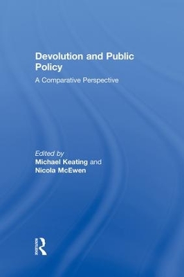Devolution and Public Policy by Michael Keating