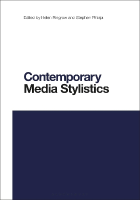 Contemporary Media Stylistics by Dr Helen Ringrow