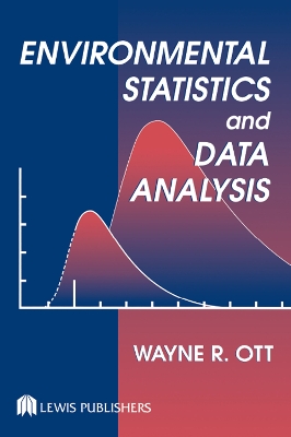 Environmental Statistics and Data Analysis by Wayne R. Ott