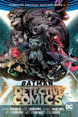 Batman Detective Comics The Rebirth Deluxe Edition Book 1 (Rebirth) book