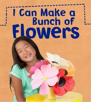 I Can Make a Bunch of Flowers by Joanna Issa
