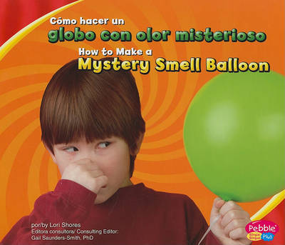 Cómo Hacer Un Globo Con Olor Misterioso/How to Make a Mystery Smell Balloon by Lori Shores