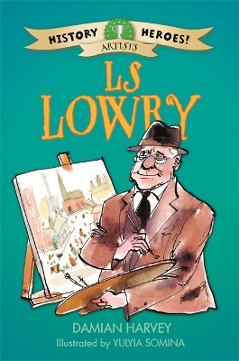 History Heroes: LS Lowry by Damian Harvey
