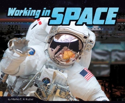 Working in Space by Martha E. H. Rustad