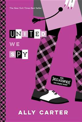 United We Spy (10th Anniversary Edition) by Ally Carter