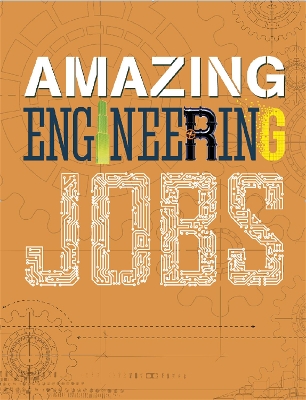 Amazing Jobs: Amazing Jobs: Engineering book