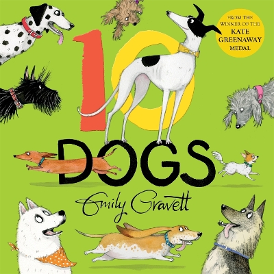 10 Dogs: A Funny Furry Counting Book by Emily Gravett