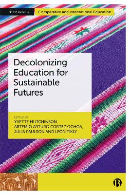 Decolonizing Education for Sustainable Futures by Yvette Hutchinson