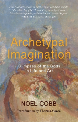 Archetypal Imagination: Glimpses of the Gods in Life and Art book