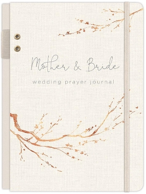 Mother & Bride Wedding Prayer Journal: A Prayer Journal book