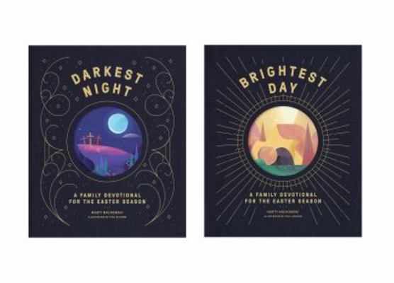 Darkest Night Brightest Day: A Family Devotional for the Easter Season book