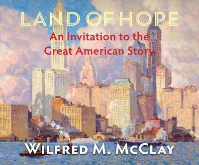 Land of Hope: An Invitation to the Great American Story book