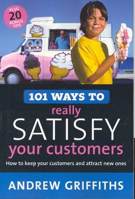 101 Ways to Really Satisfy Your Customers book