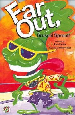 Far Out, Brussel Sprout! book