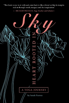 Heart Rooted in Sky: A Yoga Journey book